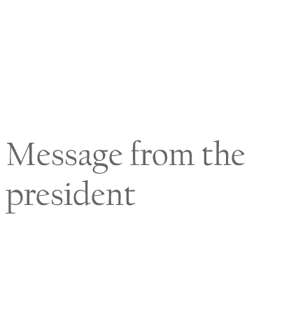 Message from the president